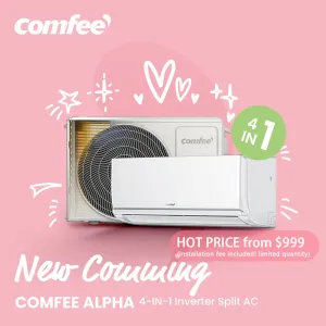 Comfee Air Conditioner Heating /Cooling Installation Fee Included Alpha Inverter Split AC 24H Timer 4-IN-1-K