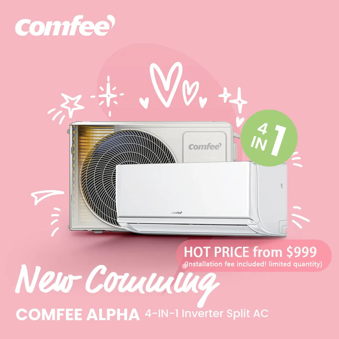Comfee Air Conditioner Heating /Cooling Installation Fee Included Alpha Inverter Split AC 24H Timer 4-IN-1-K