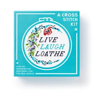 Live Laugh Loathe Cross Stitch Kit