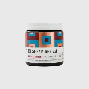 Shear Revival American Gardens Clay Pomade