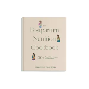 The Postpartum Nutrition Cookbook